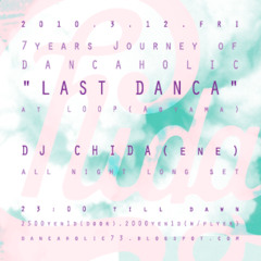 "LAST DANCA" at Aoyama LOOP Fri.22.Mar.2010 2AM-