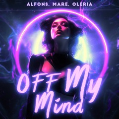 Alfons & MARE - Off My Mind
