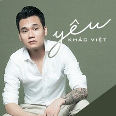 YEU - Khac Viet 2019 Full ( HCHEW ft KEEBIN )