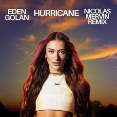 Eden Golan - Hurricane (Nicolas Mervin Remix)