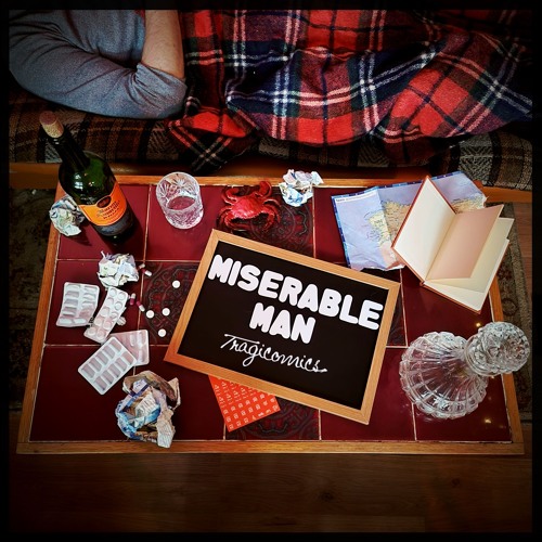 Miserable Man
