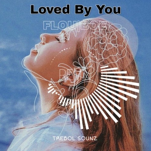 Stream Justin Bieber X Burna Boy -_- Loved By You (FlouBoe ChillMix) .mp3 by  𝐃𝐣 𝐅𝐥𝐨𝐮𝐛𝐨𝐞 | Listen online for free on SoundCloud