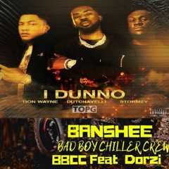 BadBoyChillerCrew Feat Dorzi x Tion Wayne x Stormzy - Banshee I Dunno  (Azanda Remix)