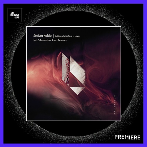 PREMIERE: Stefan Addo - Leidenschaft (Triart Remix) | Beatfreak Recordings