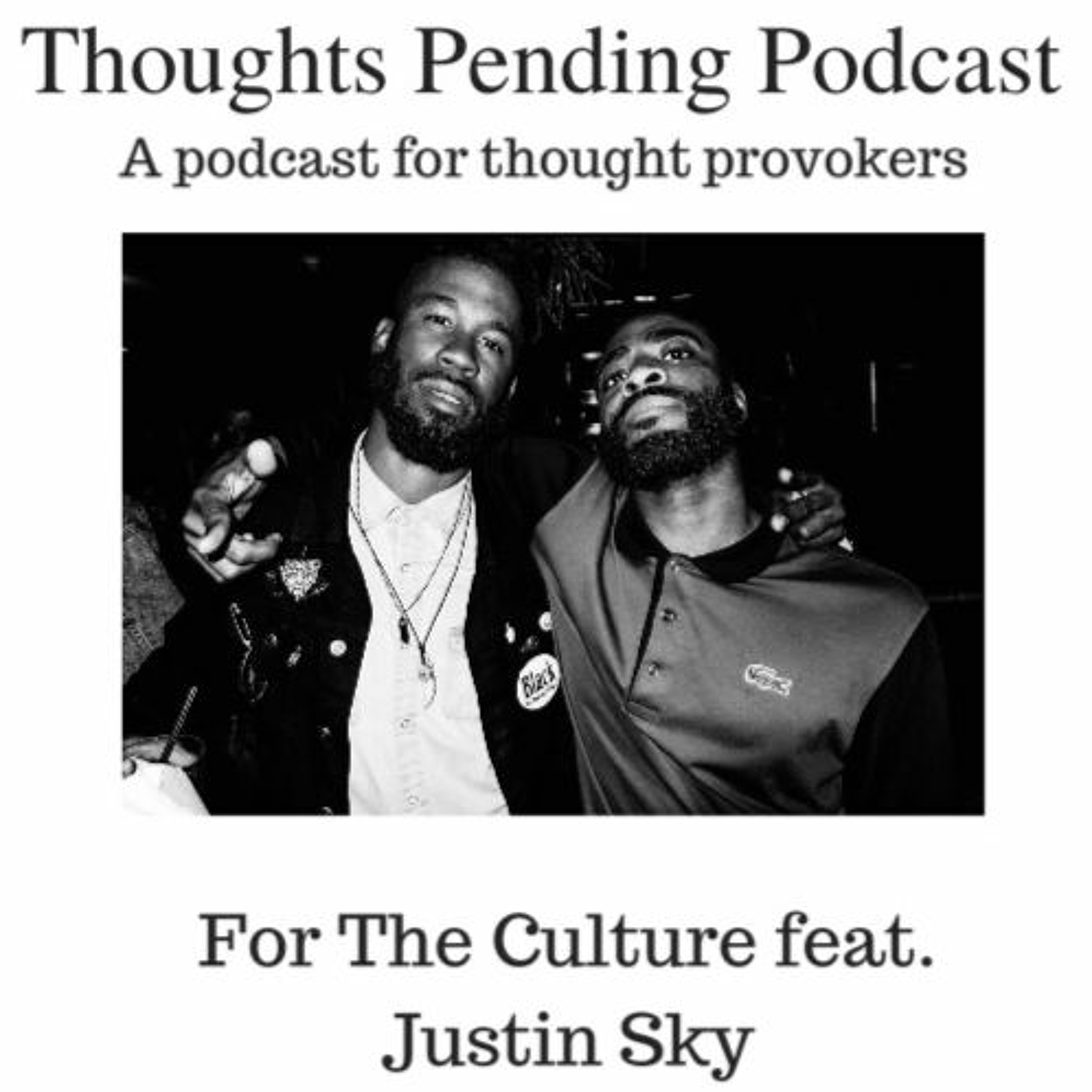 For The Culture feat. Justin Sky episode artwork