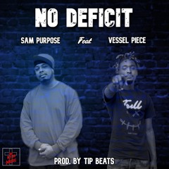 No Deficit (feat. Vessel Piece)