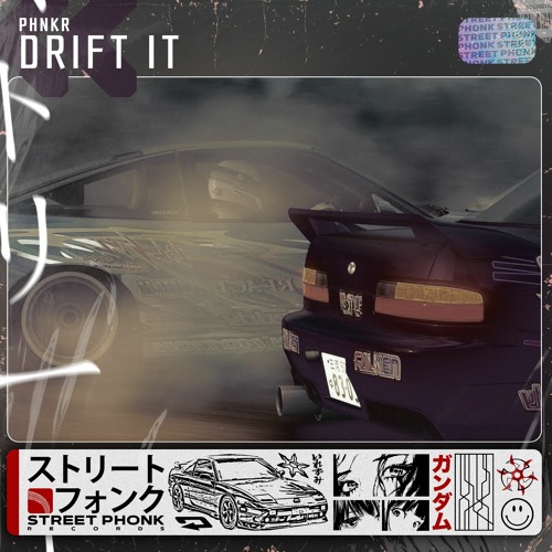 PHNKR - Drift It