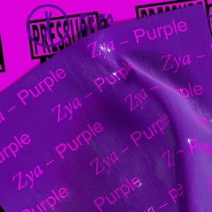 Zya - Purple (Snippet) - PT X FILES 006