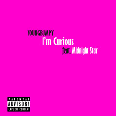 I'm Curious (feat. Midnight Star)