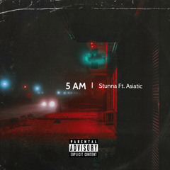 5am (feat. Asiatic)