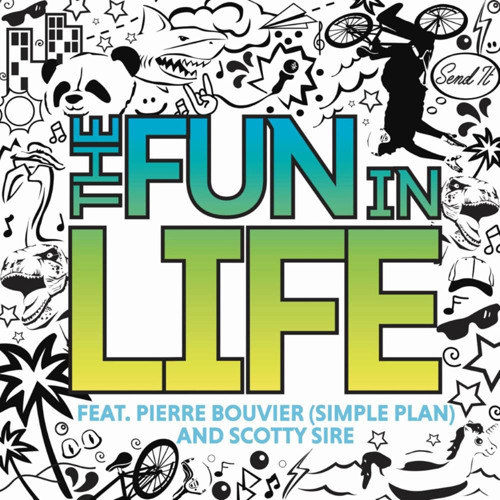 THE FUN IN LIFE feat. Pierre Bouvier (Simple Plan)