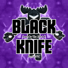 Black Knife || The Roaring Arkeyan
