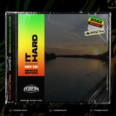 Rice & Weed Series (Chapter 3) - It Hard (2022 Reggae MIX)