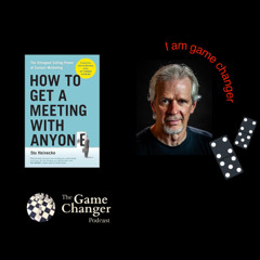 Stu Heinecke - How to Get a Meeting with Anyone