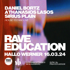 RAVE EDUCATION - DANIEL BORTZ x ATHA x SIRIUS - LIVE
