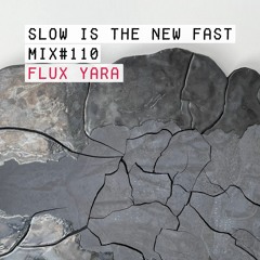 Mix #110 – Flux Yara