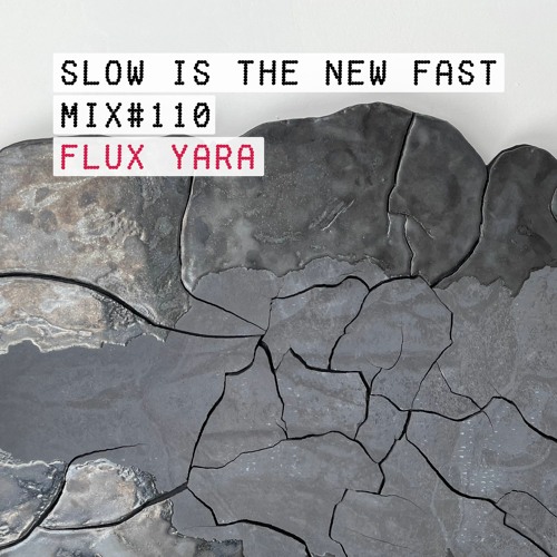 Mix #110 – Flux Yara