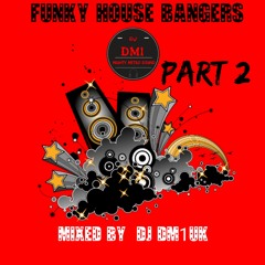 funky house bangers part 2