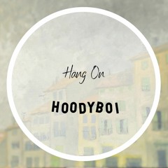 HoodyBoi - Hang On - Beautiful Memories EP