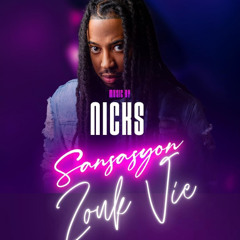 Dj Nicks - Sansasyon Zouk Vie (Rattrapage du 8.06.25)
