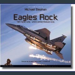 [Ebook] 📖 Eagles Rock: 48th Fighter Wing - Where Combat Airpower Lives (Duke Hawkins presents) Rea