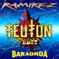 Ramirez - Baraonda (TEUTON 2024 Edit)