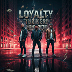 Loyalty Thicker Than Blood