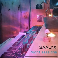 [ NiGHT SESSiONS SAALYX @Home - Track 1-  2025 ]