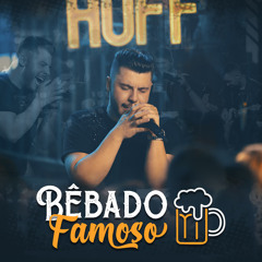 Bêbado Famoso (Ao Vivo)