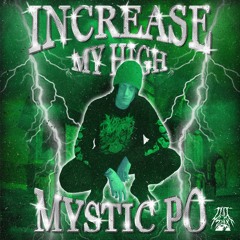 Increase My High (Prod. CXXLION)