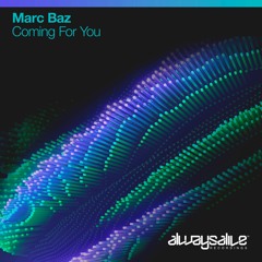 Marc Baz - Coming For You