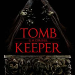 Read Tomb Keeper Author G.M.  Coronel FREE [eBook]