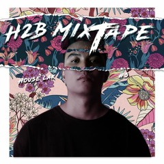 H2B - CÔ ẤY 10 ĐIỂM #5 | MIXTAPE HOUSE LAK