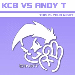 KCB - This Is Your Night (Andy T Remix)