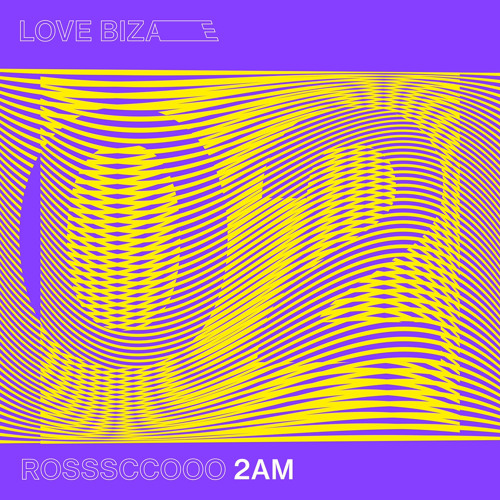 LVBZR002 - ROSSSCCOOO - 2AM EP Preview
