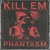 Artwork for PHANTASM - KILL EM