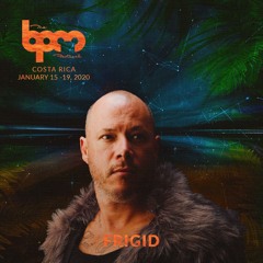 FRiGiD - BPM Festival | Sunset Session