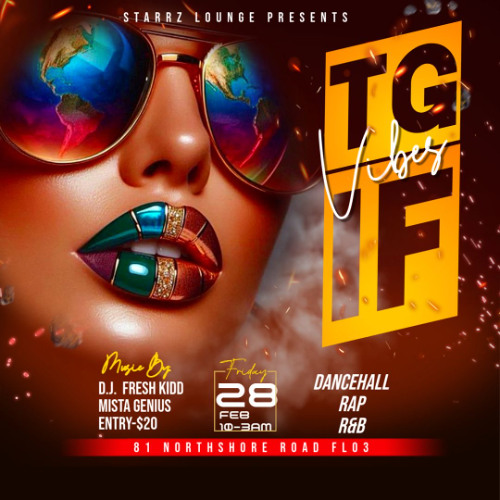 TGIF Vibes X Starrz Lounge X @Mistagenius85 X @Freshkidd441 28.2.25 (No Mic)
