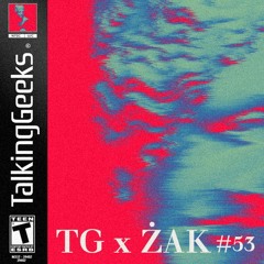 Talking Geeks x Żak #53 [FREE MUSIC] [CHECK THE DESCRIPTION]