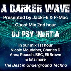 #406 A Darker Wave 26-11-2022  with guest mix 2nd hr by DJ Psy Inertia