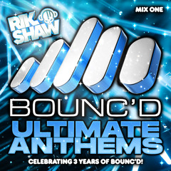 BOUNC'D (Ultimate Anthems 1) **FREE DOWNLOAD**