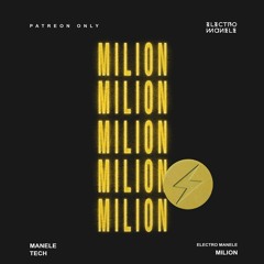 milion (manele tech)