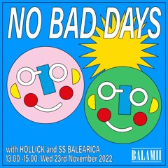 No Bad Days with Hollick & SS Balearica - November 2022