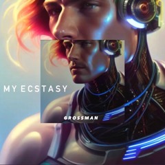 My Ecstasy