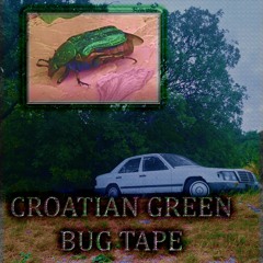 Croatian Green Bug Tape