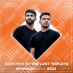 Laidback Luke Presents: The Lost Triplets Guestmix | Mixmash Radio #323
