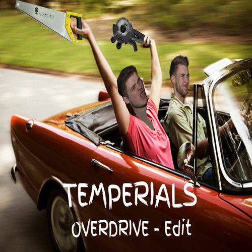 Ofenbach - Overdrive (TEMPERIALS Uptempo Bootleg)