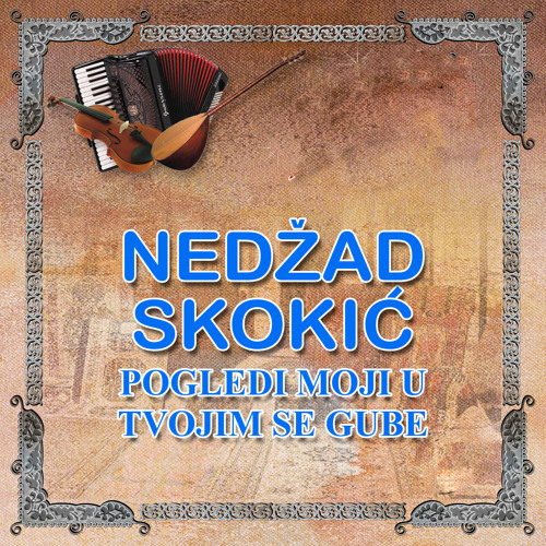 Stream Ne placi duso moja by Nedzad Skokic | Listen online for free on  SoundCloud