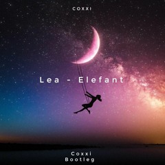 Lea - Elefant  [ Coxxi Bootleg ]