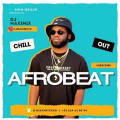 🌳Chill Out Afrobeat🪴 Maximix 🌴🍑